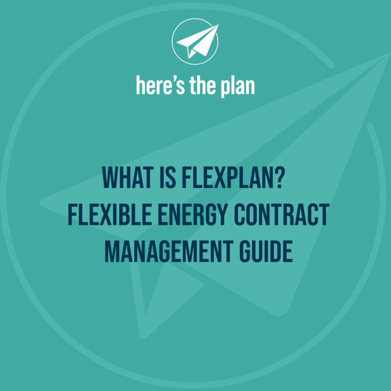 What is FlexPlan? Flexible Energy Contract Management - Here's The Plan