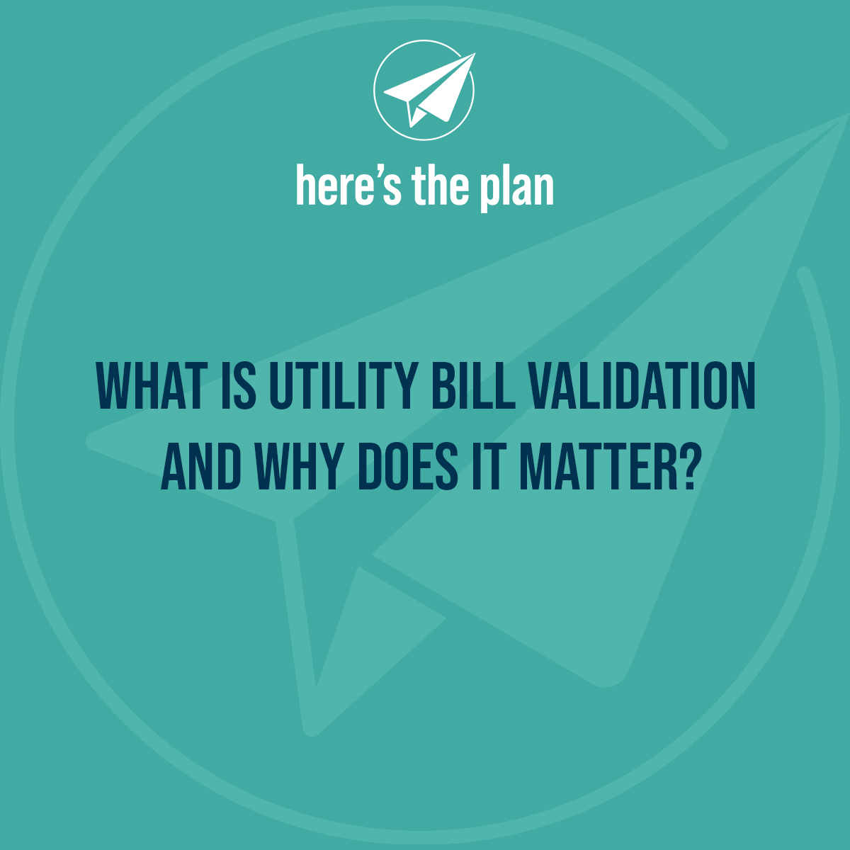 What is Utility Bill Validation and Why Does It Matter